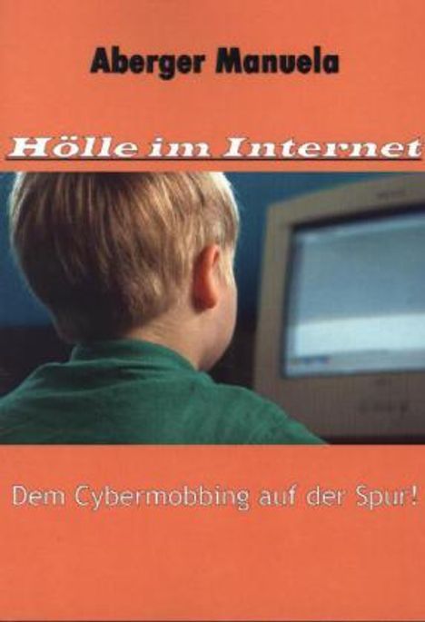 Manuela Aberger: Hölle im Internet, Buch