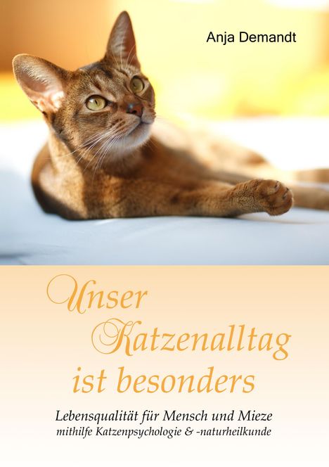 Anja Demandt: Unser Katzenalltag ist besonders, Buch