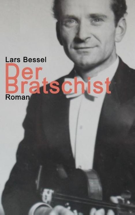 Lars Bessel: Der Bratschist, Buch