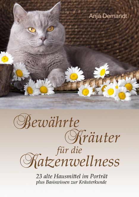 Anja Demandt: Bewährte Kräuter für die Katzenwellness, Buch