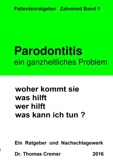 Thomas Cremer: Parodontitis ein ganzheitliches Problem, Buch