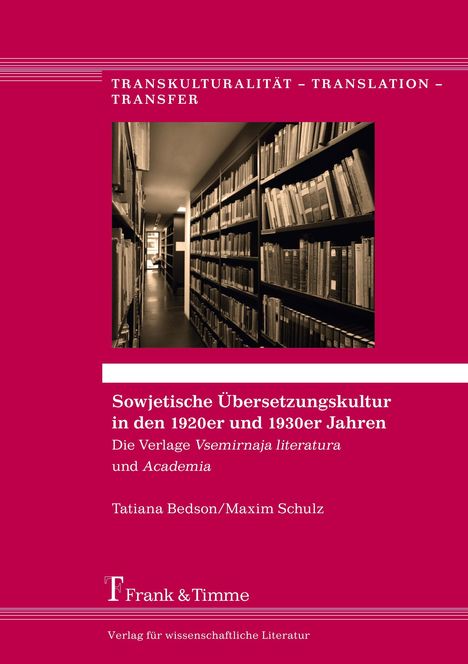 Tatiana Bedson: Sowjetische Übersetzungskultur in den 1920er und 1930er Jahren, Buch