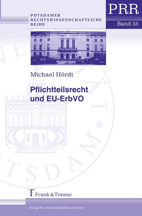 Michael Hördt: Pflichtteilsrecht und EU-ErbVO, Buch