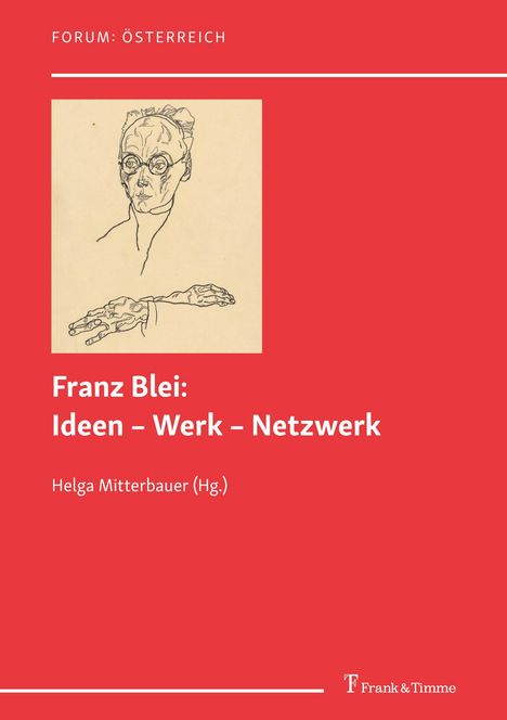 Franz Blei: Ideen - Werk - Netzwerk, Buch