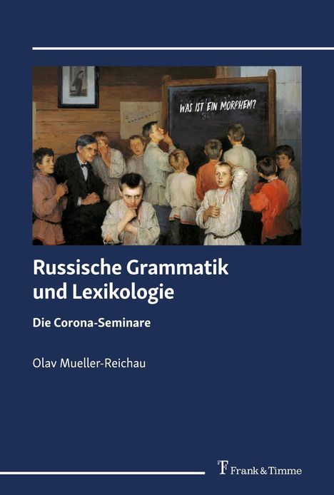 Olav Mueller-Reichau: Russische Grammatik und Lexikologie, Buch