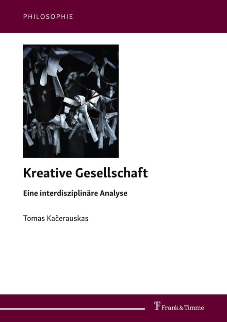 Tomas Kacerauskas: Kreative Gesellschaft, Buch