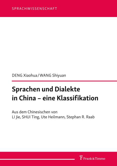 Xiaohua Deng: Sprachen und Dialekte in China ¿ eine Klassifikation, Buch