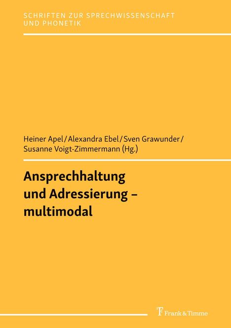 Text: "Schriften zur Sprechwissenschaft und Phonetik. Ansprechhaltung und Adressierung – multimodal." Gelber Hintergrund.
