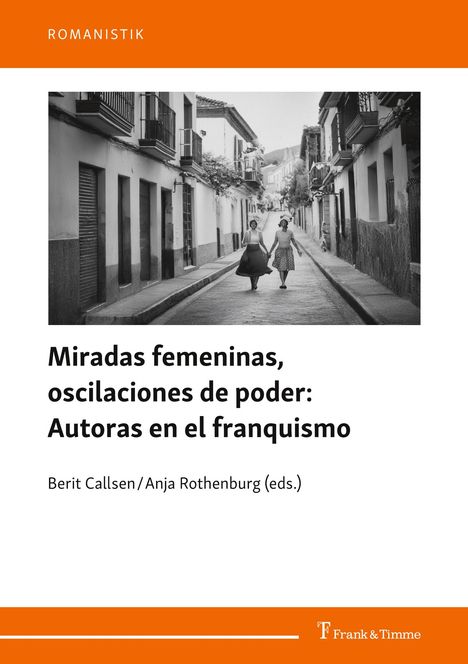 Miradas femeninas, oscilaciones de poder: Autoras en el franquismo, Buch