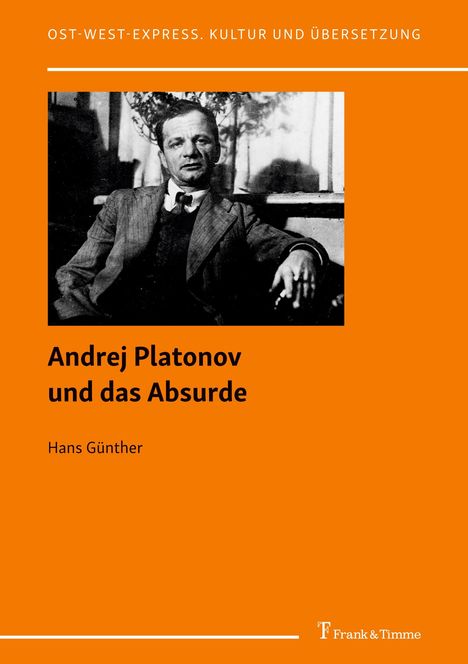 Hans Günther: Andrej Platonov und das Absurde, Buch