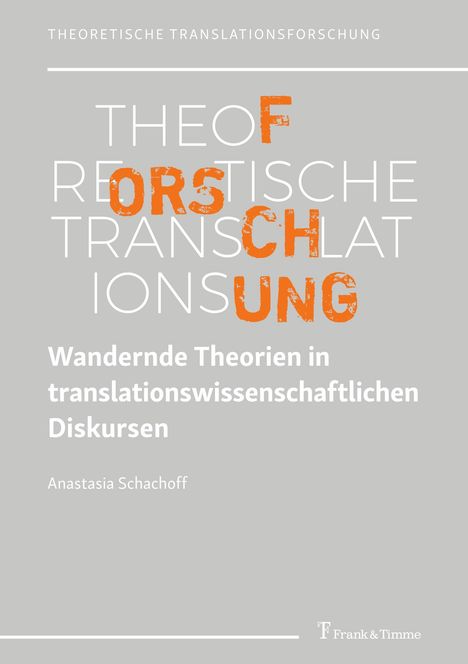 Anastasia Schachoff: Wandernde Theorien in translationswissenschaftlichen Diskursen, Buch