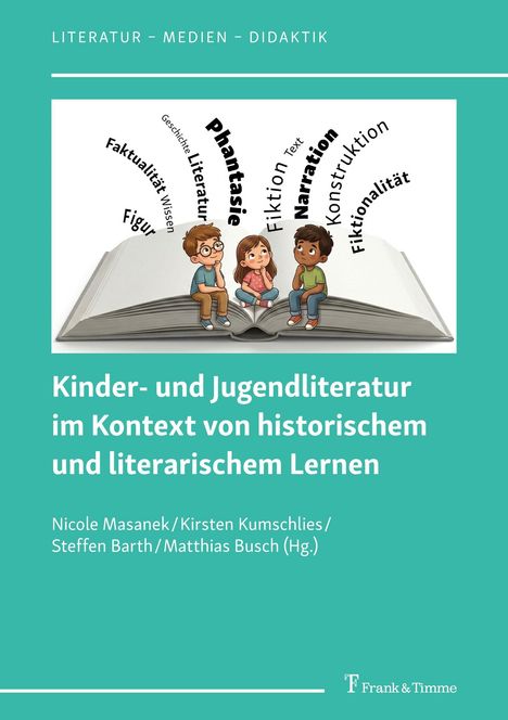 Titel: "Kinder- und Jugendliteratur im Kontext von historischem und literarischem Lernen". Illustration: Drei Kinder auf einem Buch.