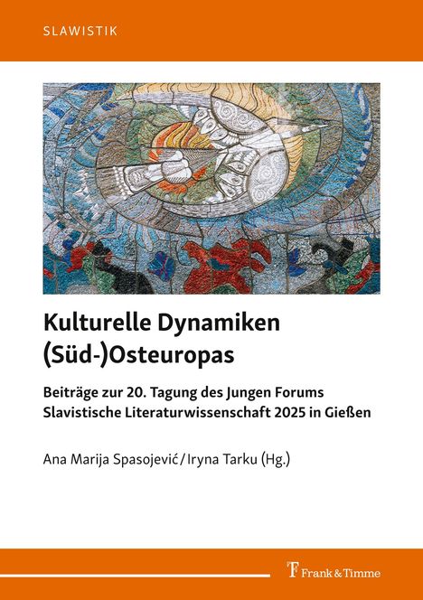 Oben: "Slawistik". Titel: "Kulturelle Dynamiken (Süd-)Osteuropas". Buntes Mosaik, komplexe Muster.