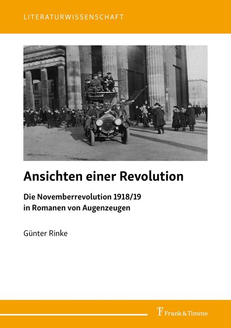 LITERATURWISSENSCHAFT. Ansichten einer Revolution. Fahrzeug mit Personen vor Säulen. Autor: Günter Rinke.