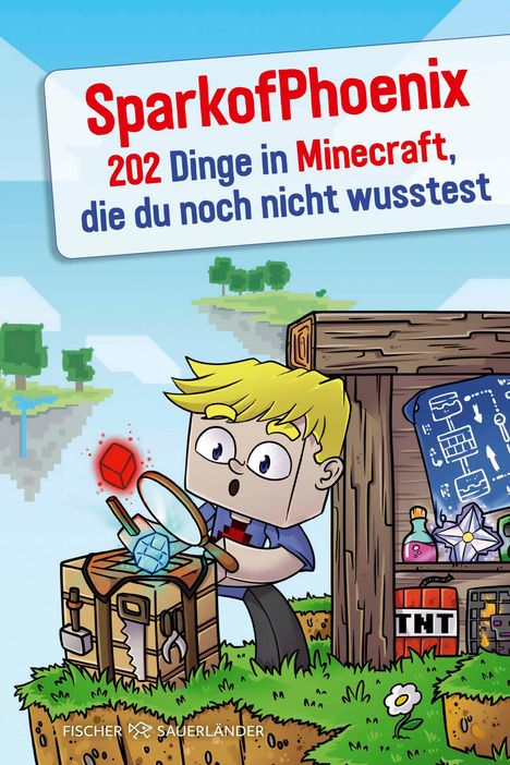 SparkofPhoenix: SparkofPhoenix: 202 Dinge in Minecraft, die du noch nicht wusstest, Buch