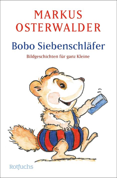 Markus Osterwalder: Bobo Siebenschläfer, Buch