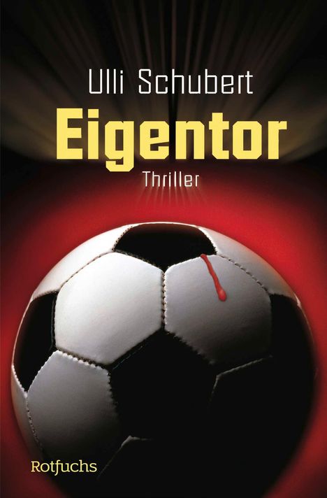 Ulli Schubert: Eigentor, Buch