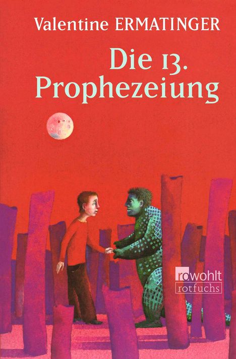 Valentine Ermatinger: Die 13. Prophezeiung, Buch
