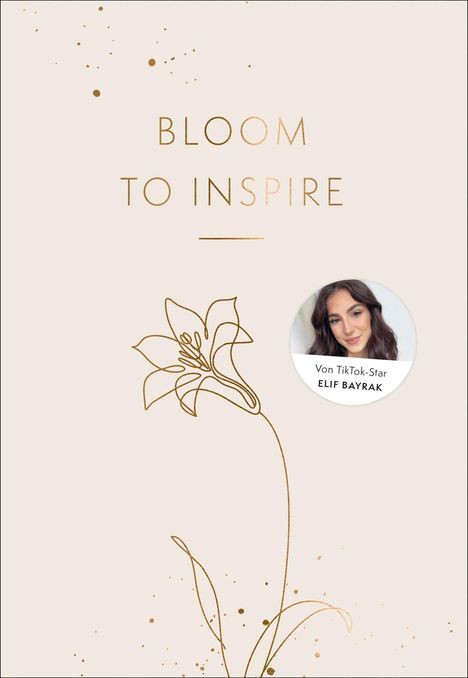 Elif-Sima Bayrak: Bloom to Inspire, Buch