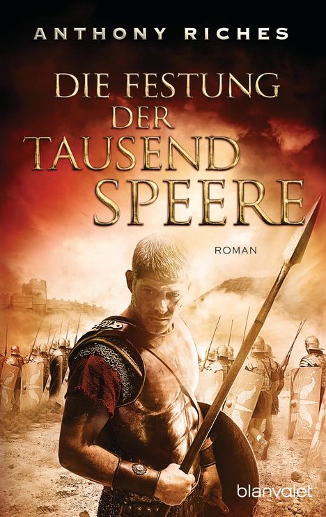 Anthony Riches: Die Festung der tausend Speere, Buch