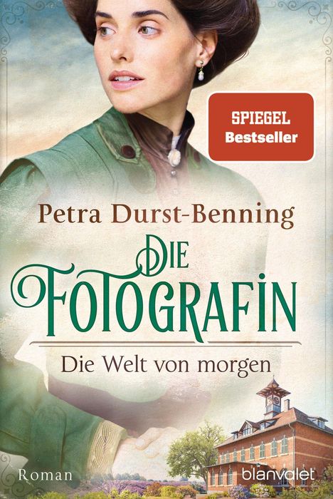 Petra Durst-Benning: Die Fotografin - Die Welt von morgen, Buch