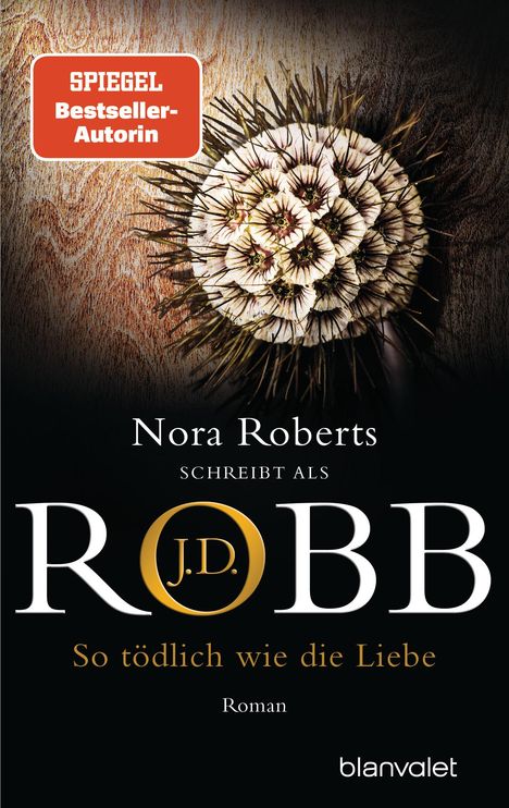 J. D. Robb: So tödlich wie die Liebe, Buch