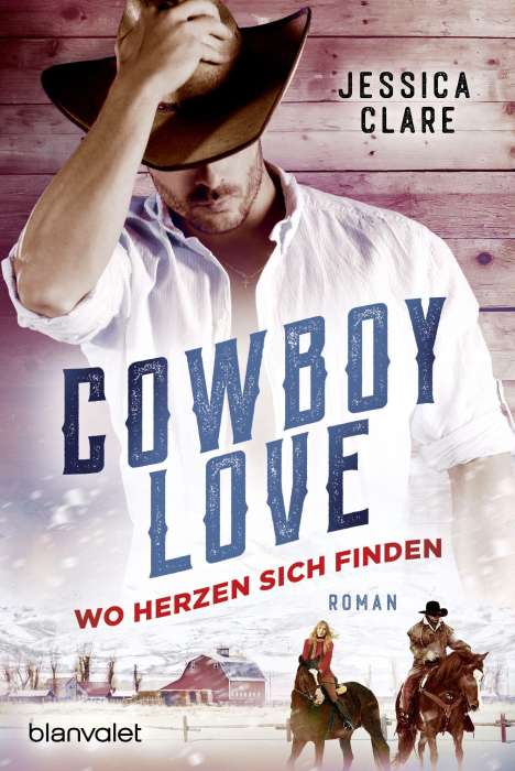 Jessica Clare: Clare, J: Cowboy Love - Wo Herzen sich finden, Buch
