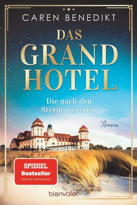 Caren Benedikt: Das Grand Hotel - Die nach den Sternen greifen, Buch