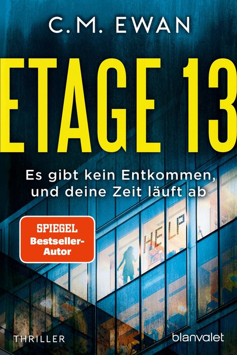 C. M. Ewan: Etage 13 - Es gibt kein Entkommen, und deine Zeit läuft ab, Buch