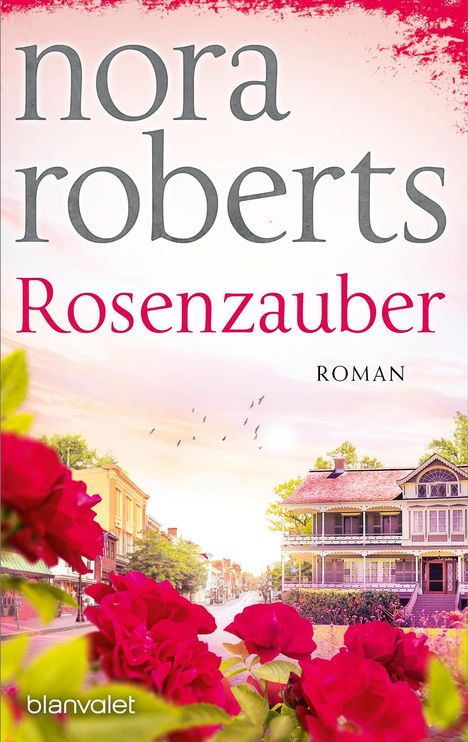 Nora Roberts: Rosenzauber, Buch