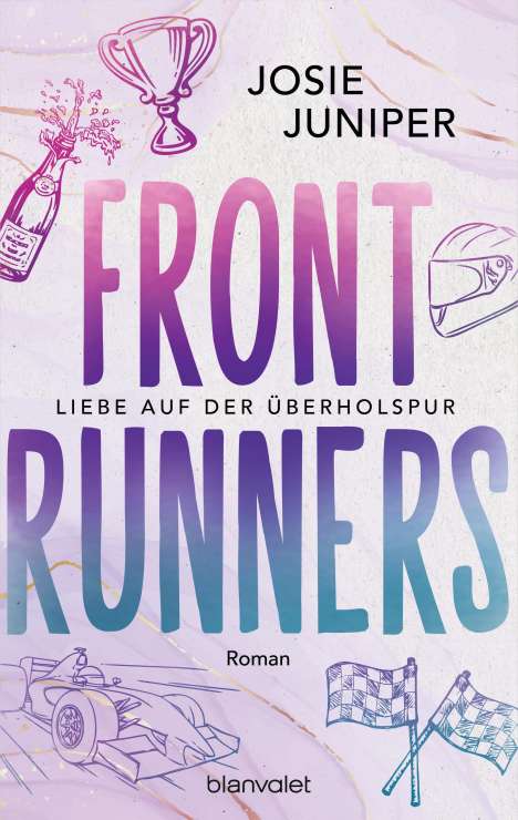 Josie Juniper: Frontrunners - Liebe auf der Überholspur, Buch