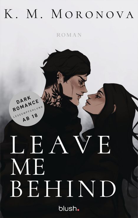 K M Moronova: Leave Me Behind, Buch