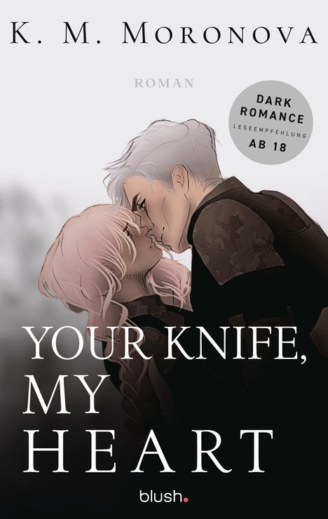K M Moronova: Your Knife, My Heart, Buch