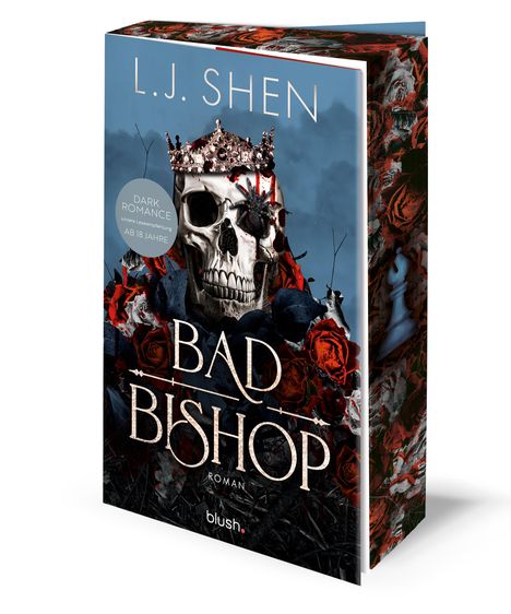 „L.J. Shen“, „Dark Romance“, „Bad Bishop“, „Roman“; ein Totenkopf mit Krone, schwarze und rote Rosen.