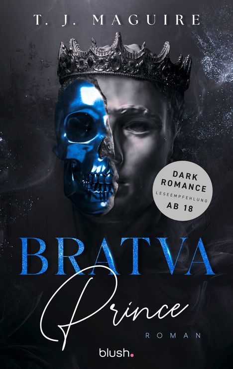 "BRATVA Prince", Dark Romance-Empfehlung ab 18, von T.J. Maguire. Halb Maske, halb Gesicht mit Krone.