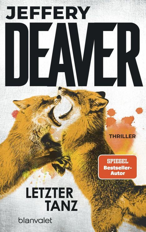 Text: "Jeffery Deaver, Letzter Tanz, Thriller, Spiegel Bestseller-Autor." Zwei Füchse kämpfen. Farbakzente mit Orange.