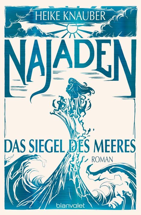 Heike Knauber: Knauber, H: Najaden - Das Siegel des Meeres, Buch