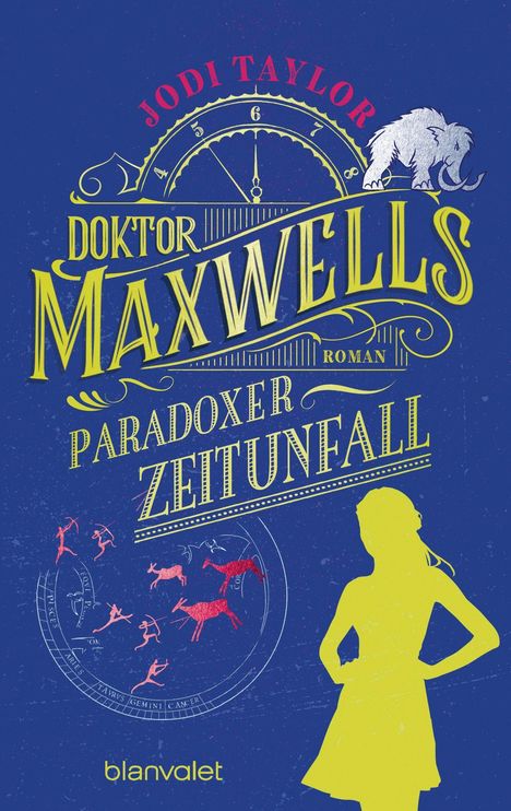 Jodi Taylor: Doktor Maxwells paradoxer Zeitunfall, Buch