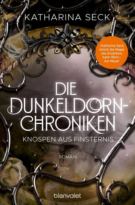 Katharina Seck: Die Dunkeldorn-Chroniken - Knospen aus Finsternis, Buch