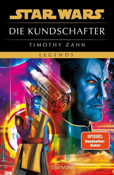 "Star Wars: Die Kundschafter. Timothy Zahn. Legends. Spiegel Bestseller-Autor. Buntes Sci-Fi-Illustration mit blauem Charakter."