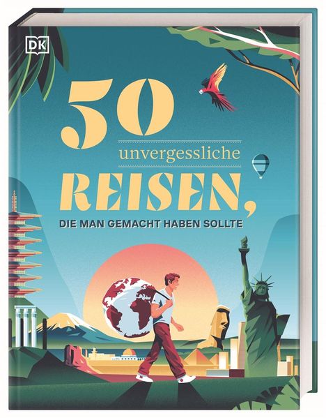 50 unvergessliche Reisen, die man gemacht haben sollte, Buch