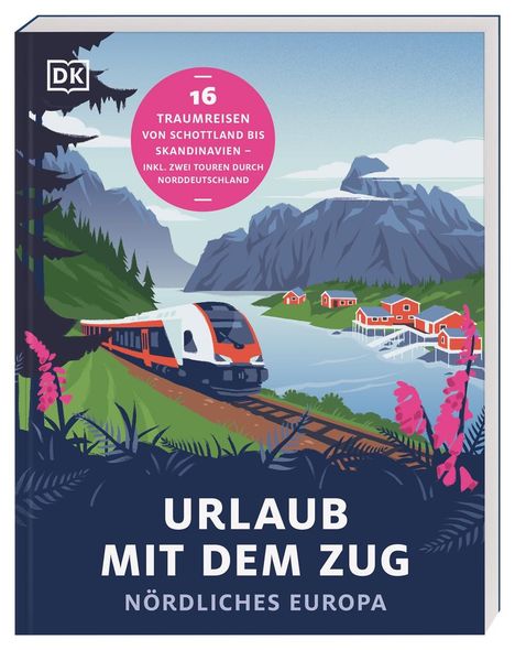 Urlaub mit dem Zug: Nördliches Europa, Buch