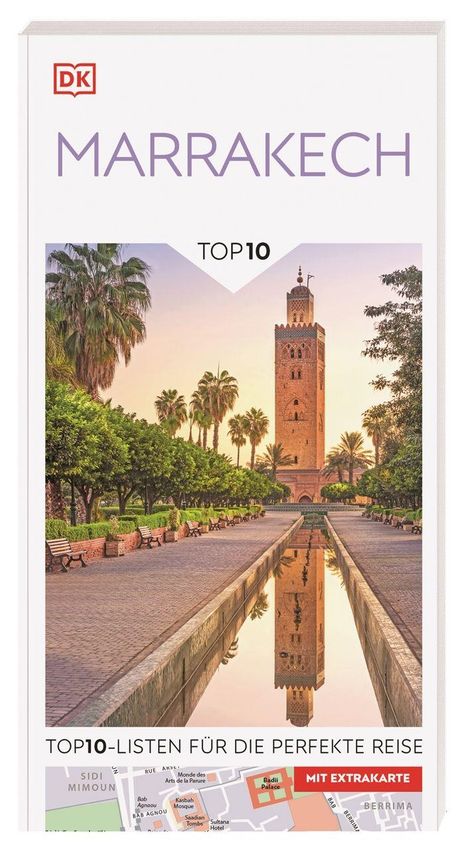 "Marrakech Top 10: Top 10-Listen für die perfekte Reise. Mit Extrakarte." Turm mit Palmen und Wasserbecken im Vordergrund.
