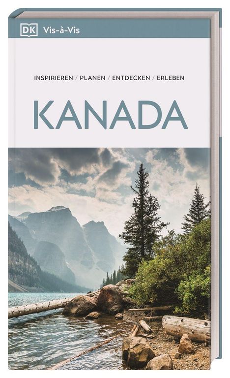 „KANADA“, „INSPIRIEREN / PLANEN / ENTDECKEN / ERLEBEN“. Vordergrund: See mit Felsen, umgeben von Bergen und Bäumen.