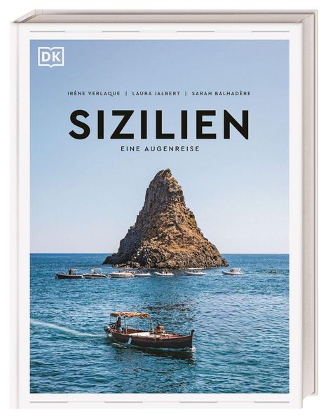 „Sizilien: Eine Augenreise“ von Irène Verlaque, Laura Jalbert, Sarah Balhadrère. Boote vor einem Felsen im Meer.