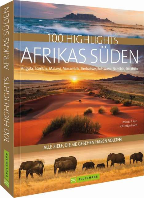 Roland F. Karl: 100 Highlights Afrikas Süden, Buch