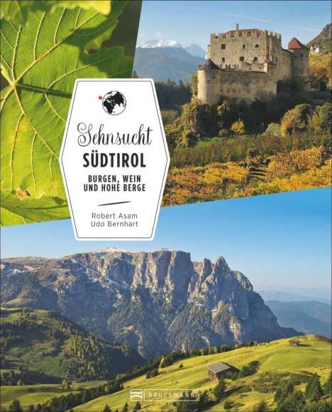 Robert Asam: Asam, R: Sehnsucht Südtirol, Buch