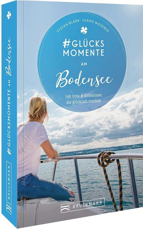 Stefan Blank: #Glücksmomente am Bodensee, Buch