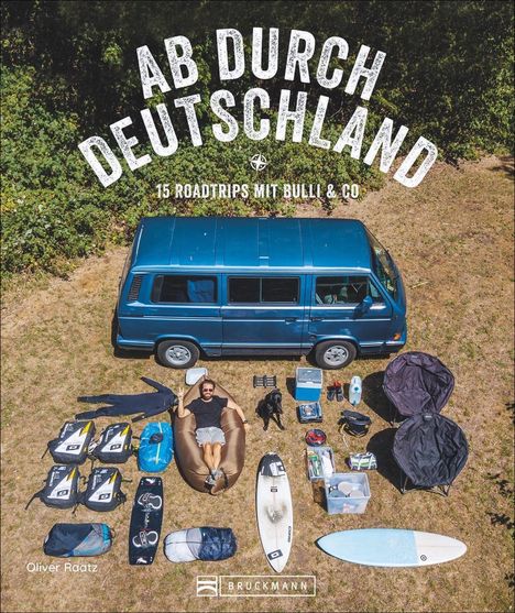 Oliver Raatz: Ab durch Deutschland!, Buch