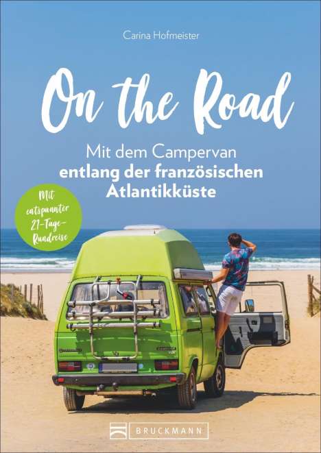 Carina Hofmeister: On the Road - Mit dem Campervan entlang der französischen Atlantikküste, Buch